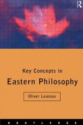 Carte Key Concepts in Eastern Philosophy Oliver Leaman