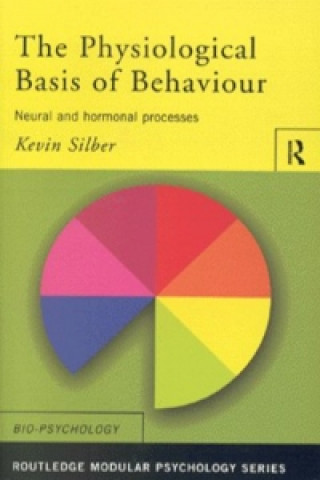 Book Physiological Basis of Behaviour Kevin Silber