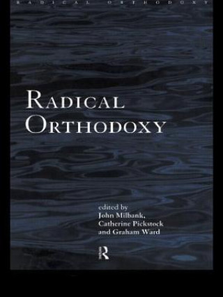 Książka Radical Orthodoxy John Milbank