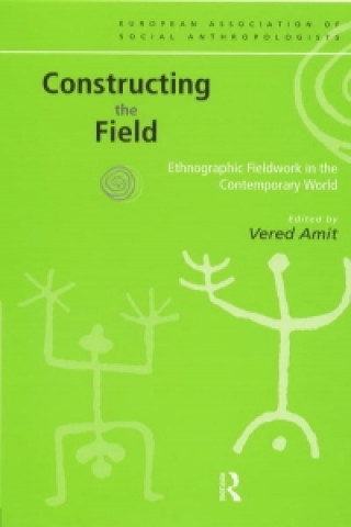 Könyv Constructing the Field Vered Amit