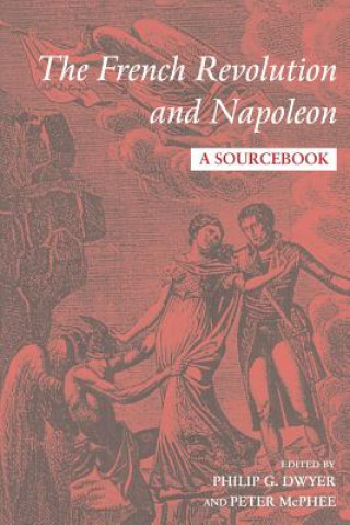 Книга French Revolution and Napoleon Philip Dwyer