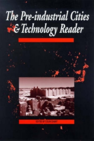 Kniha Pre-Industrial Cities and Technology Reader C Chant