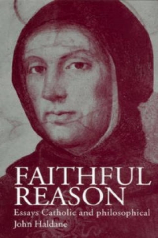 Buch Faithful Reason John Haldane