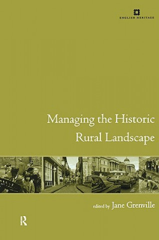 Livre Managing the Historic Rural Landscape Jane Grenville