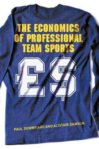 Книга Economics of Professional Team Sports Paul Downward