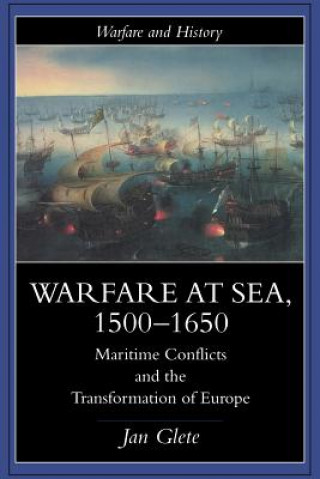 Libro Warfare at Sea, 1500-1650 Jan Glete