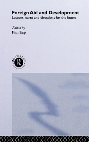 Könyv Foreign Aid and Development Finn Tarp