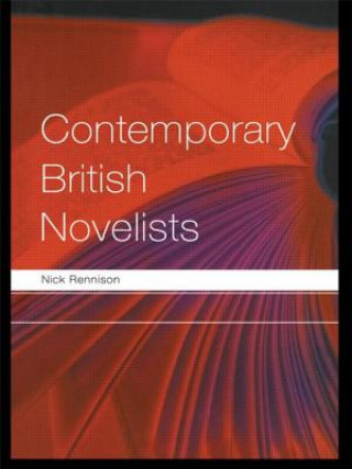 Knjiga Contemporary British Novelists Nick Rennison