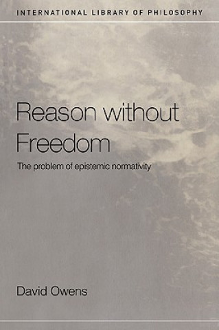 Libro Reason Without Freedom David Owens