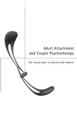 Książka Adult Attachment and Couple Psychotherapy Christopher Clulow