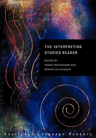 Könyv Interpreting Studies Reader Franz Pochhacker