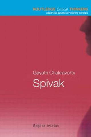 Książka Gayatri Chakravorty Spivak Stephen Morton