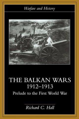 Carte Balkan Wars 1912-1913 Richard C. Hall
