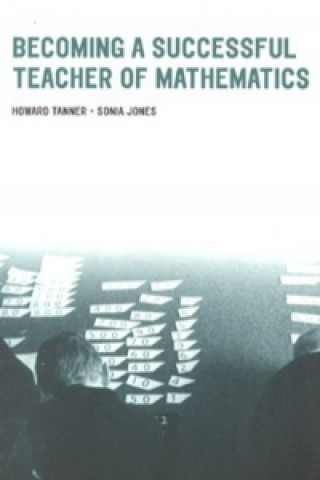 Book Becoming a Successful Teacher of Mathematics Sonia Jones