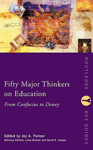 Kniha Fifty Major Thinkers on Education Liora Bresler