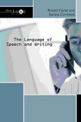 Carte Language of Speech and Writing Ronald Carter