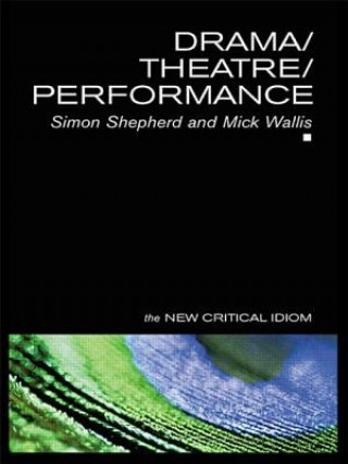 Kniha Drama/Theatre/Performance Mick Wallis