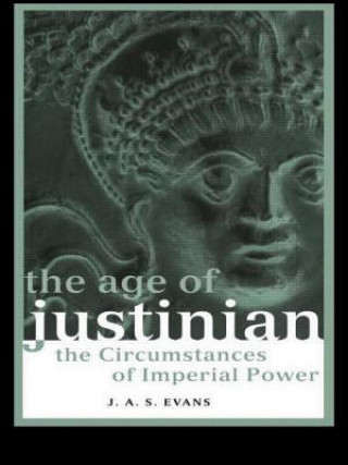 Carte Age of Justinian J A S Evans