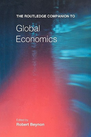 Kniha Routledge Companion to Global Economics Robert Benyon