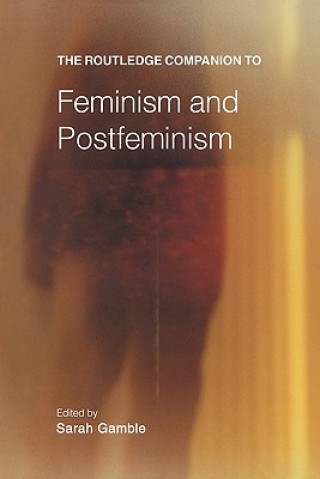 Book Routledge Companion to Feminism and Postfeminism S Gamble