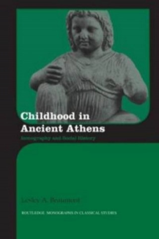 Книга Childhood in Ancient Athens Laura Beaumont