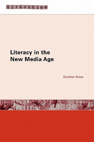 Kniha Literacy in the New Media Age Gunther Kress