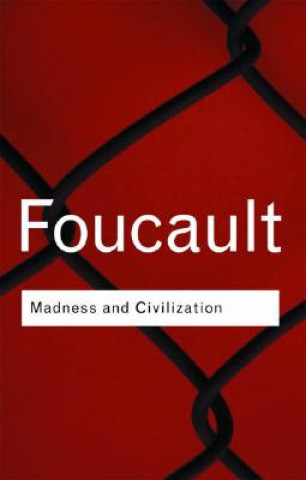 Książka Madness and Civilization Michel Foucault