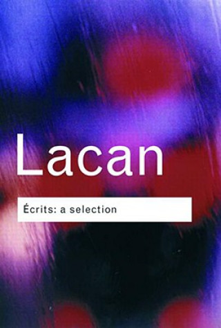 Kniha Ecrits: A Selection Jacques Lacan