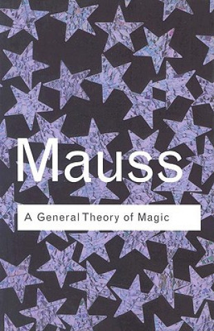 Kniha General Theory of Magic Marcel Mauss
