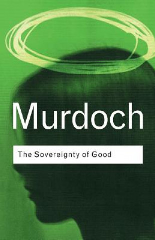 Книга Sovereignty of Good Iris Murdoch
