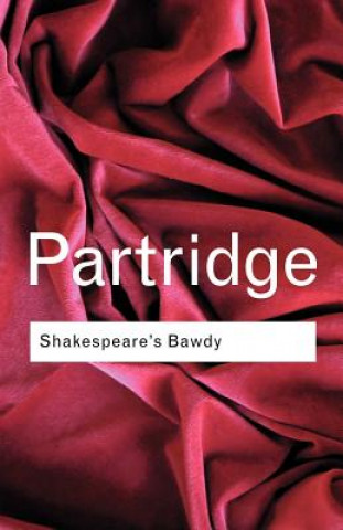 Książka Shakespeare's Bawdy Eric Partridge