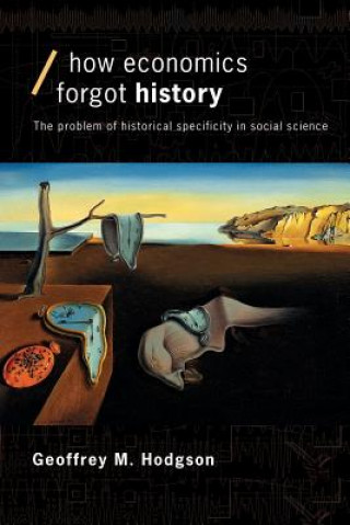 Book How Economics Forgot History Geoffrey Martin Hodgson