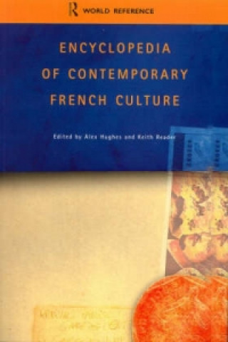 Kniha Encyclopedia of Contemporary French Culture Alex Hughes
