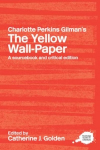 Kniha Charlotte Perkins Gilman's The Yellow Wall-Paper Golden