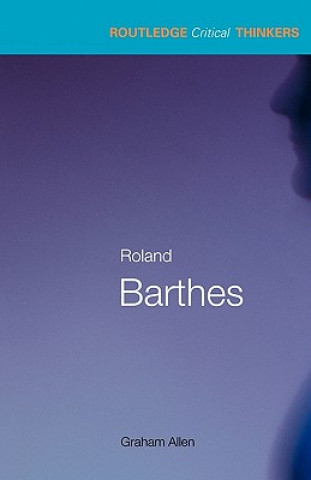 Książka Roland Barthes Graham Allen