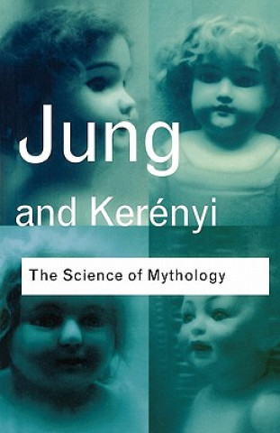 Kniha Science of Mythology C G Jung