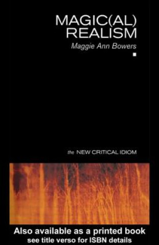 Kniha Magic(al) Realism Maggie Bowers