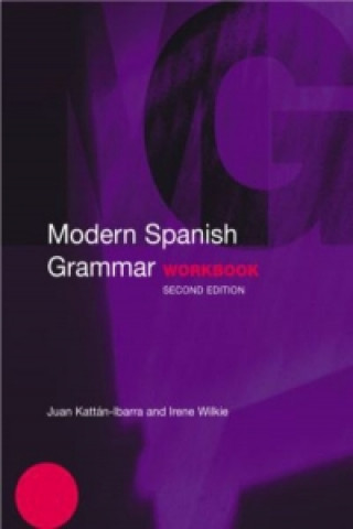 Książka Modern Spanish Grammar Workbook Juan Kattan-Ibarra