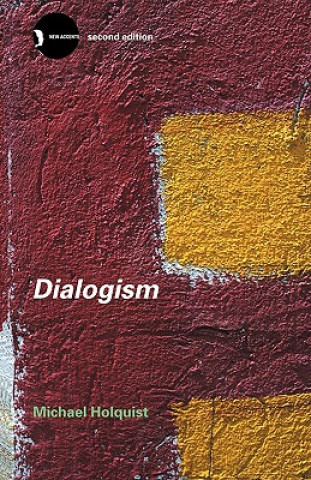 Kniha Dialogism Michael Holquist