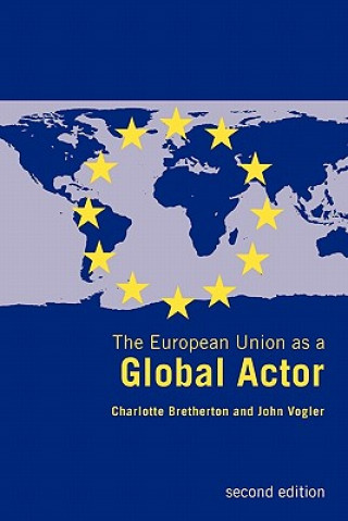 Kniha European Union as a Global Actor Charlotte Bretherton