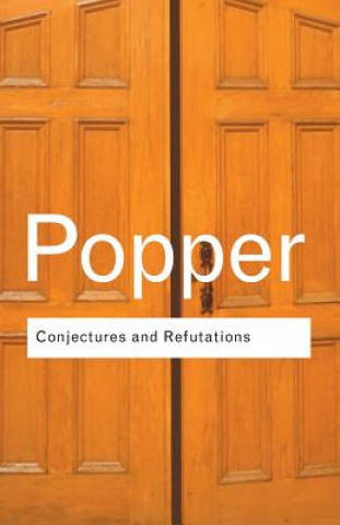 Kniha Conjectures and Refutations Karl Popper