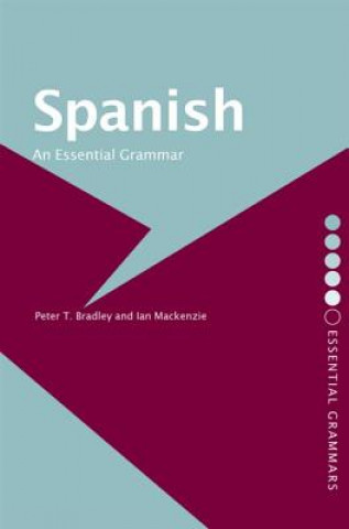 Книга Spanish: An Essential Grammar Bradley