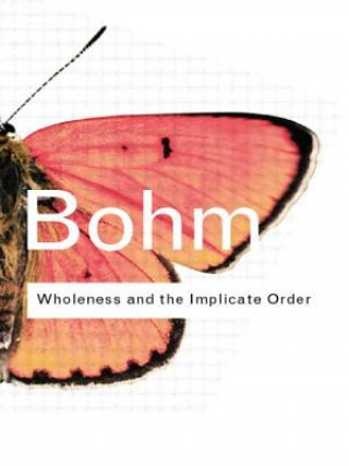 Book Wholeness and the Implicate Order David Bohm