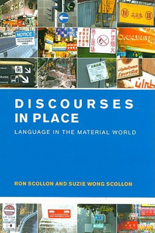 Kniha Discourses in Place Ron Scollon