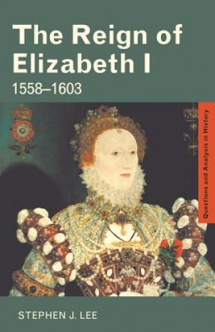 Book Reign of Elizabeth I Stephen Lee