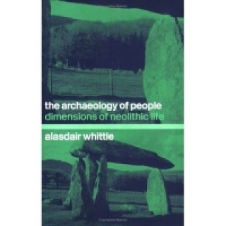 Carte Archaeology of People Alisdair Whittle