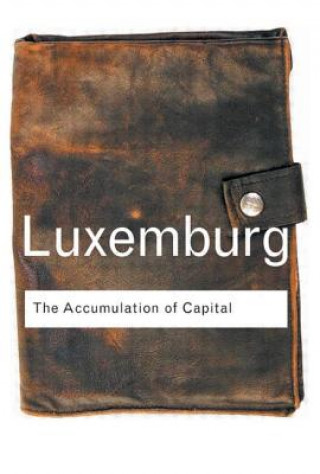 Könyv Accumulation of Capital Rosa Luxemburg