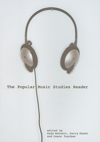 Kniha Popular Music Studies Reader Andy Bennett