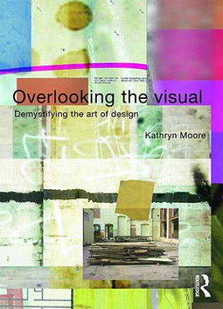 Libro Overlooking the Visual Kathryn Moore
