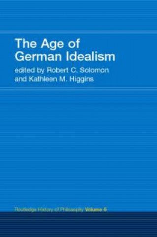 Könyv Age of German Idealism Kathleen Higgins
